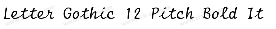 Letter Gothic 12 Pitch Bold Italic BT字体转换